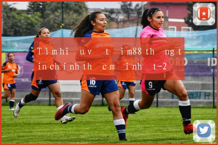 Tìm hiểu về tải m88 thông tin chính thức mới nhất